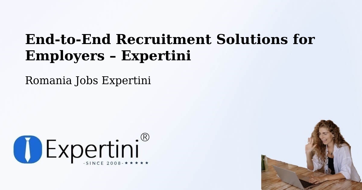 Recruitment Solutions for Employers – Cotumba - Cotumba, Romania Jobs Expertini