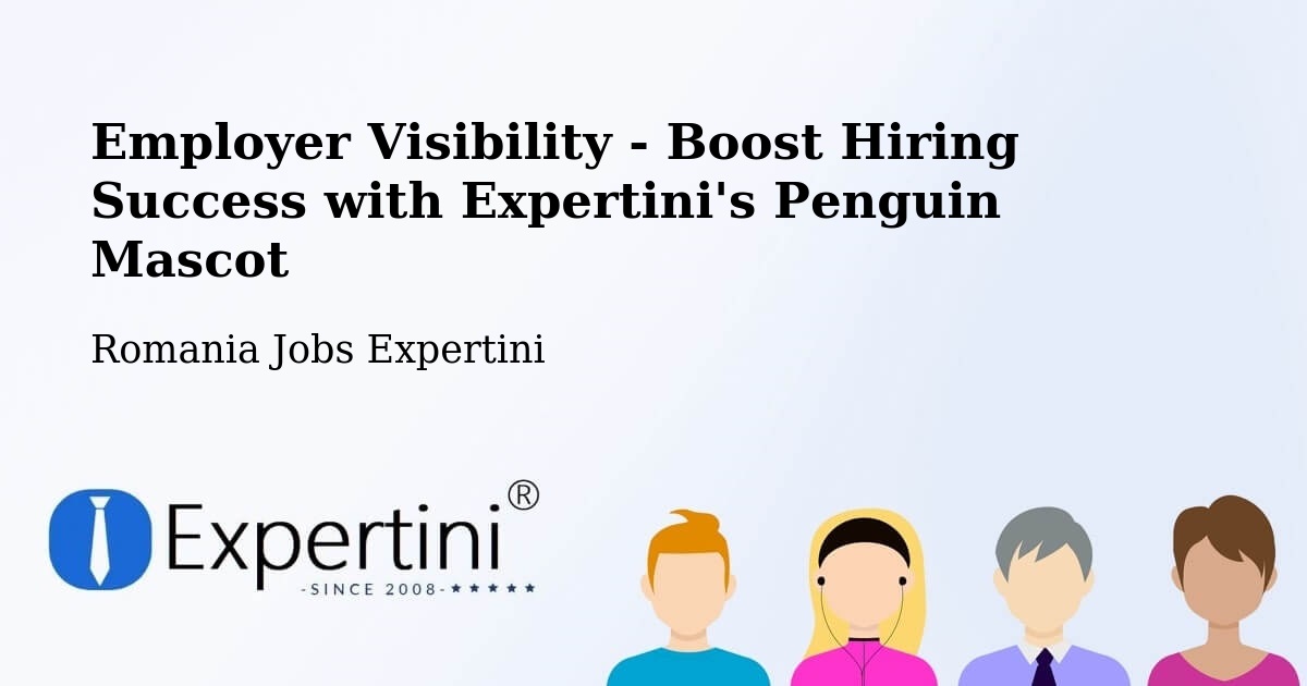 Employer Visibility Strategy – Cotumba - Romania Jobs Expertini